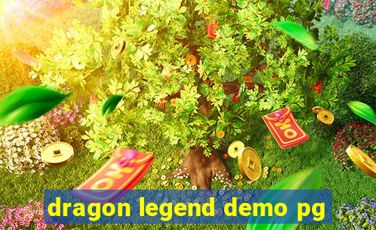 dragon legend demo pg